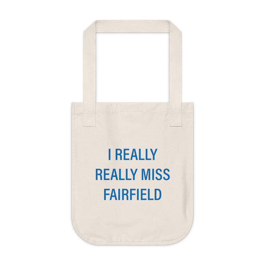 I Really Really Miss Fairfield Organic Canvas Tote Bag