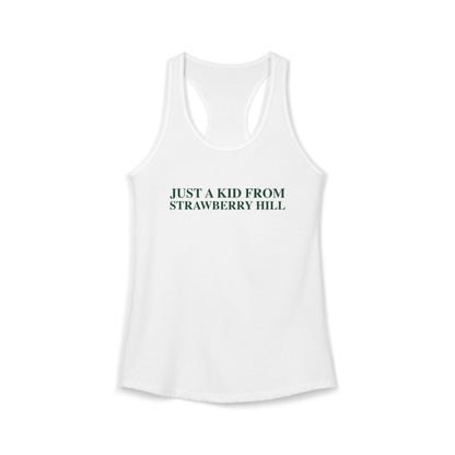 Just a kid from Strawberry Hill Women's Ideal Racerback Tank Top