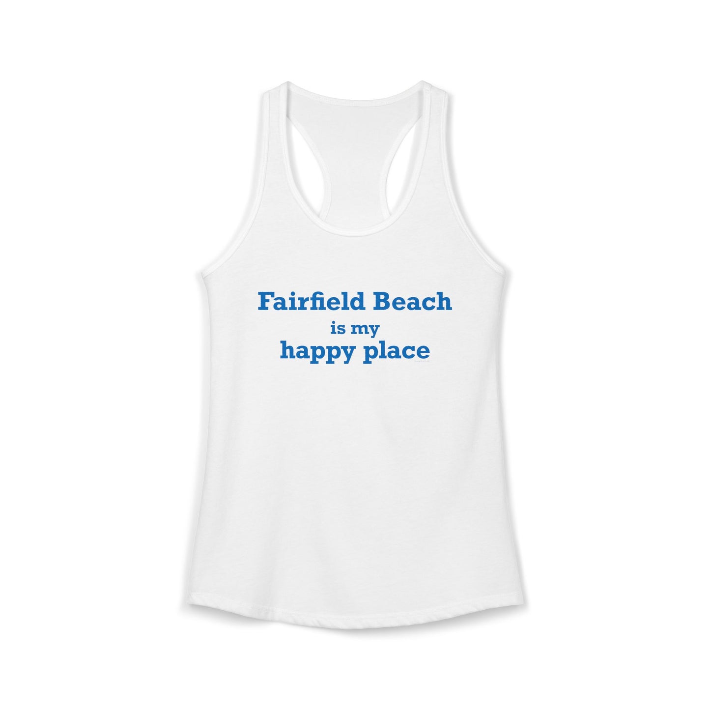 Fairfield Beach is My Happy Place Women's Ideal Racerback Tank Top