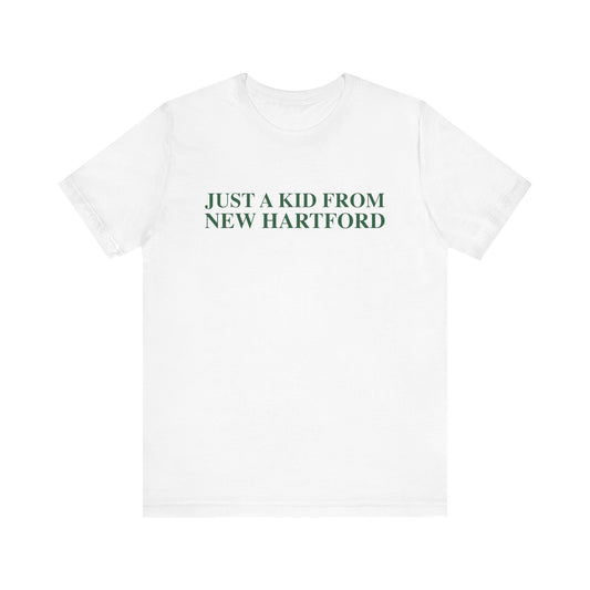 Just a kid from New Hartford Unisex Jersey Short Sleeve T-Shirt