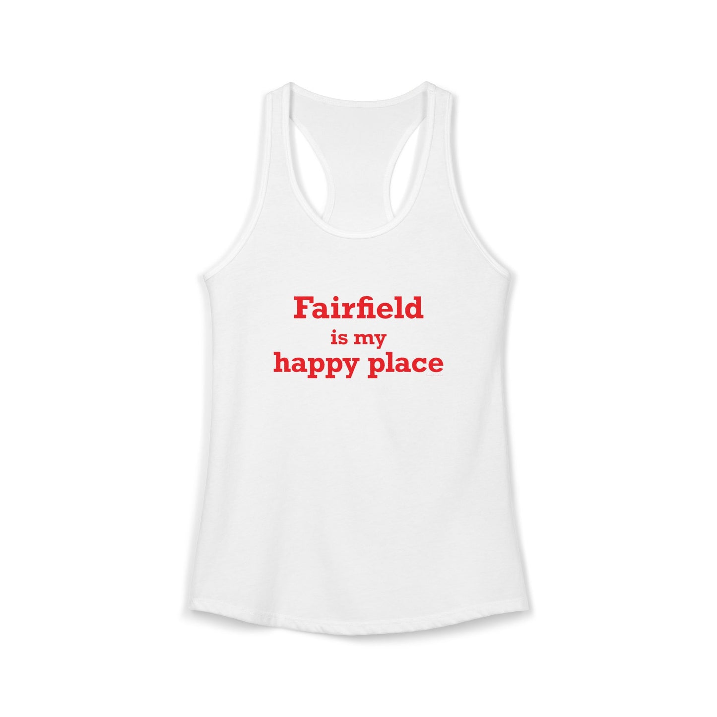 Fairfield Is My Happy Place Women's Ideal Racerback Tank Top