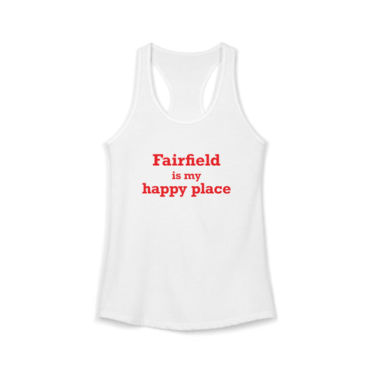 Fairfield Is My Happy Place Women's Ideal Racerback Tank Top