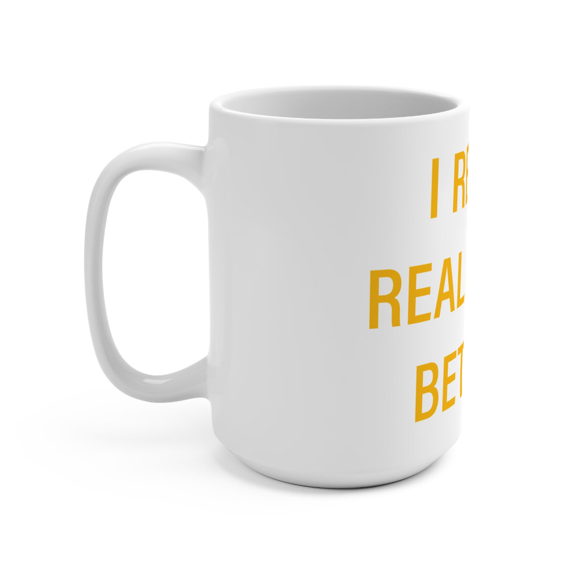 I Really Really Miss Bethany Mug 15oz