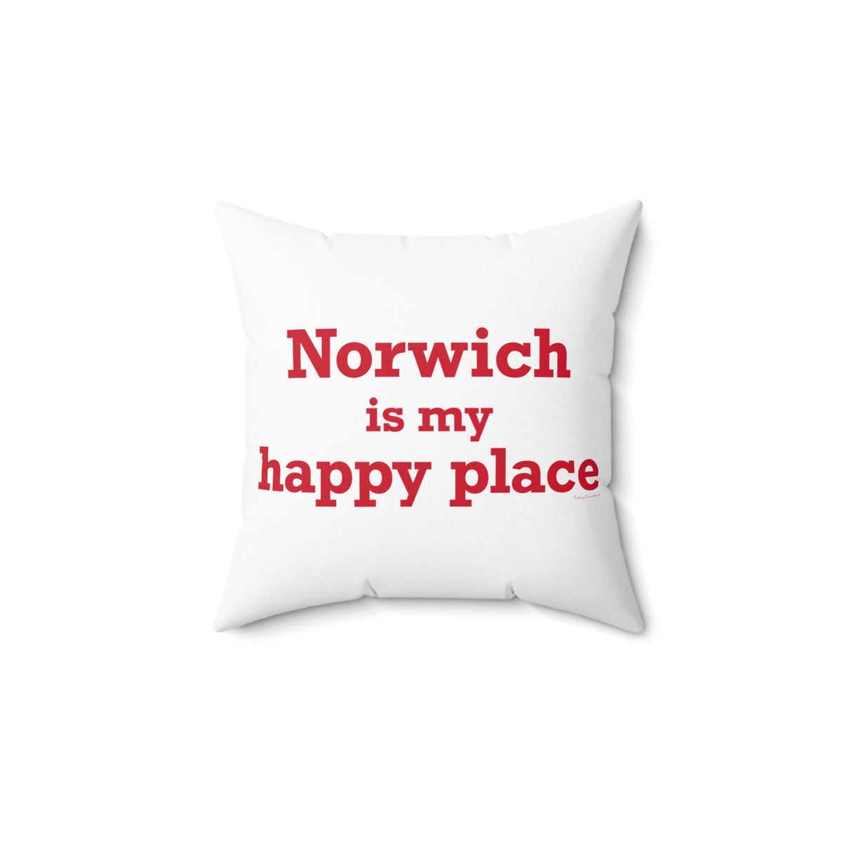 Norwich is My Happy Place Spun Polyester Square Pillow