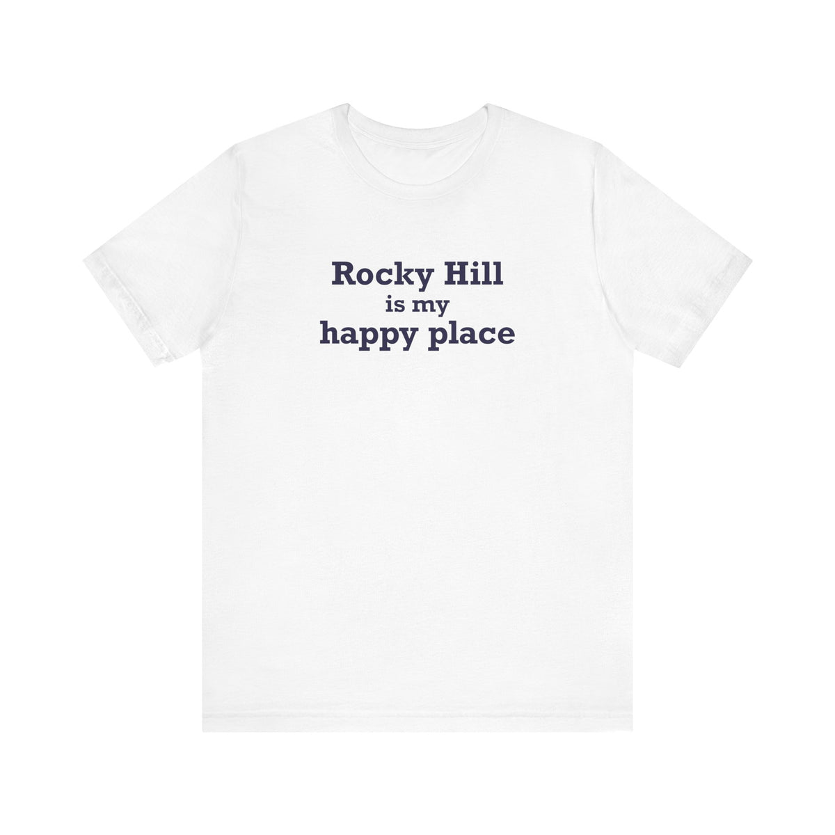 Rocky Hill is My Happy Place Unisex Jersey Short Sleeve T-Shirt