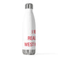 I Really Really Miss West Hartford 20 oz Insulated Bottle