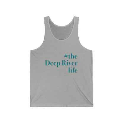 #thedeepriverlife Unisex Jersey Tank