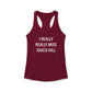 I Really Really Miss Sasco Hill Women's Ideal Racerback Tank Top