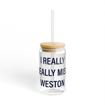I Really Really Miss Weston Sipper Glass, 16oz