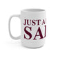 Just a kid from Salem Mug 15oz