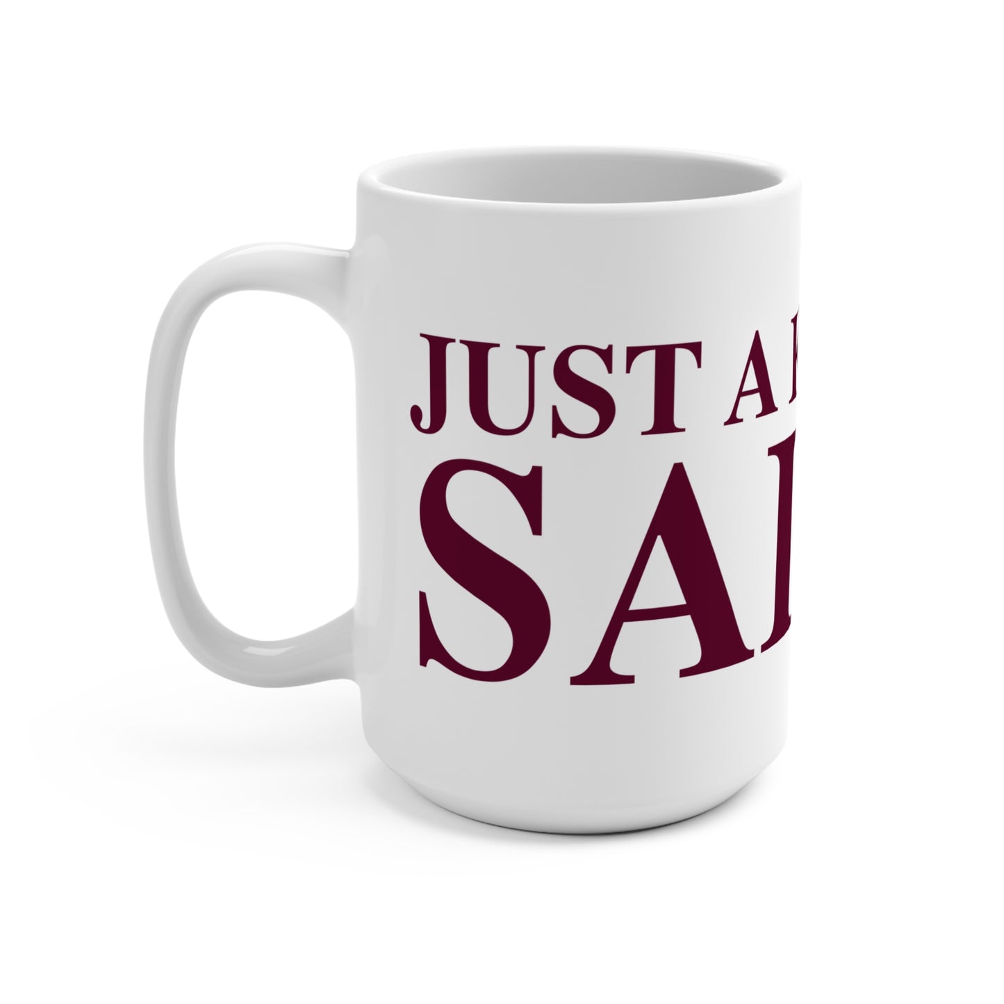 Just a kid from Salem Mug 15oz