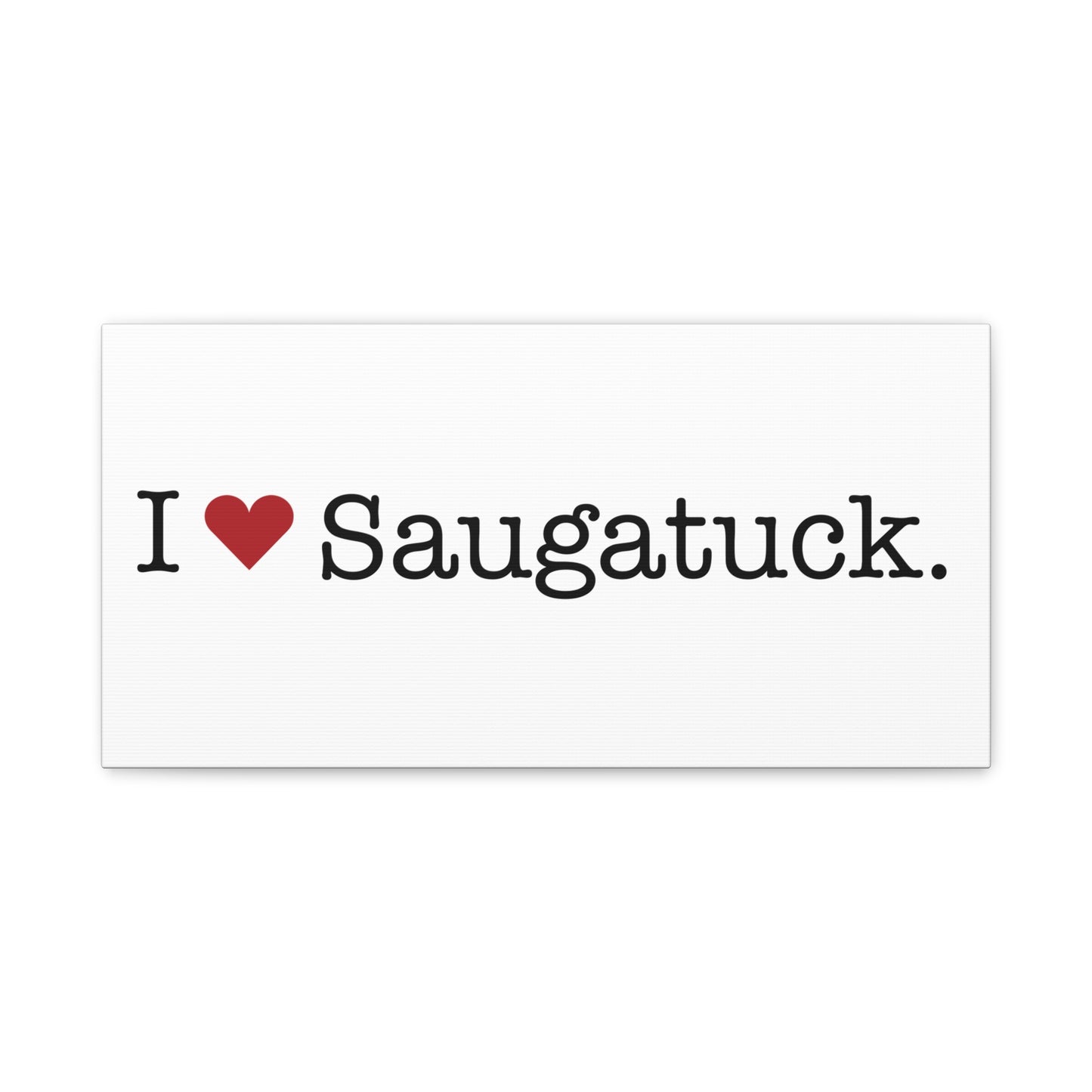 I Heart Saugatuck. Matte Canvas, Stretched, 1.25"