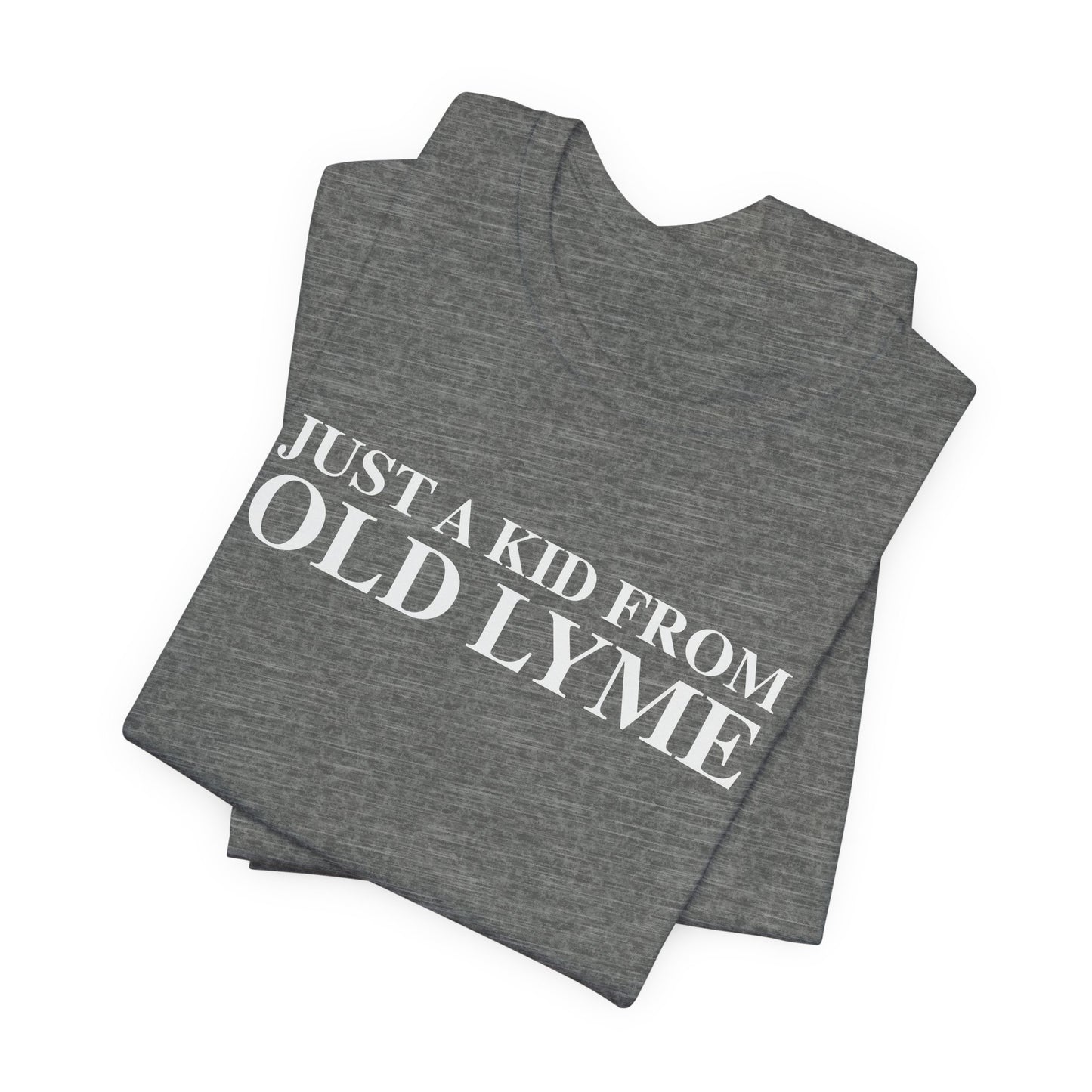 Just a kid from Old Lyme Unisex Jersey Short Sleeve T-Shirt