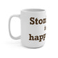 Stonington is My Happy Place Mug 15oz
