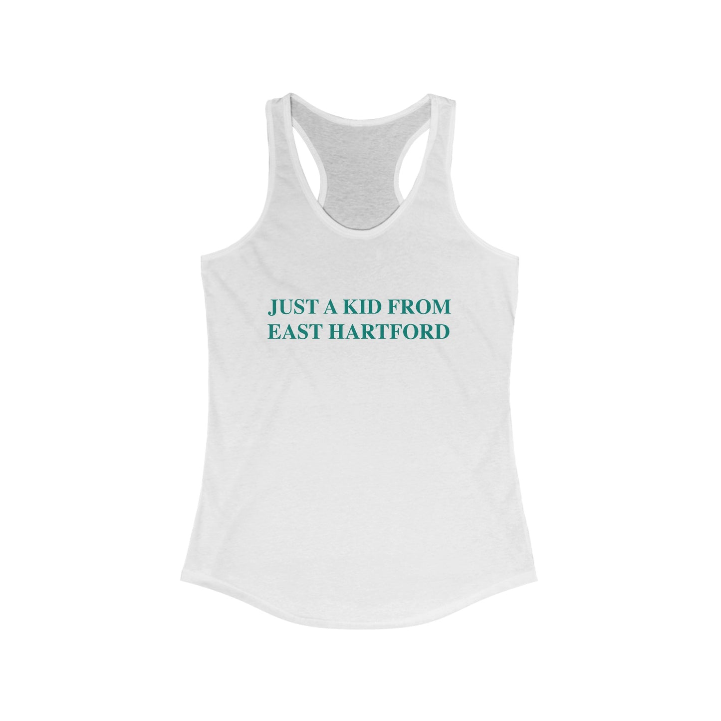 Just a kid from East Hartford Women's Ideal Racerback Tank