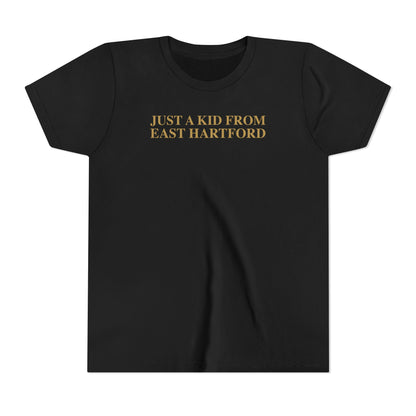 Just a kid from East Hartford Youth Short Sleeve T-Shirt