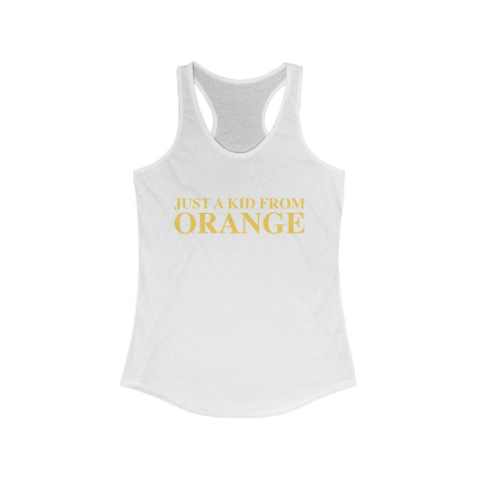 Just a kid from Orange Women's Ideal Racerback Tank Top