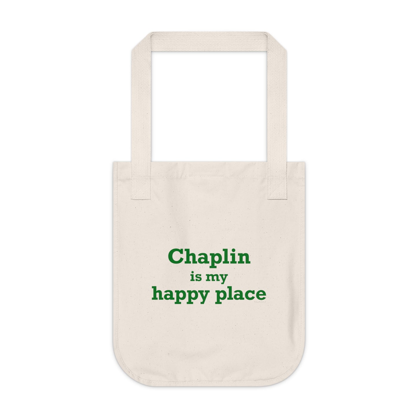 Chaplin is My Happy Place Organic Canvas Tote Bag