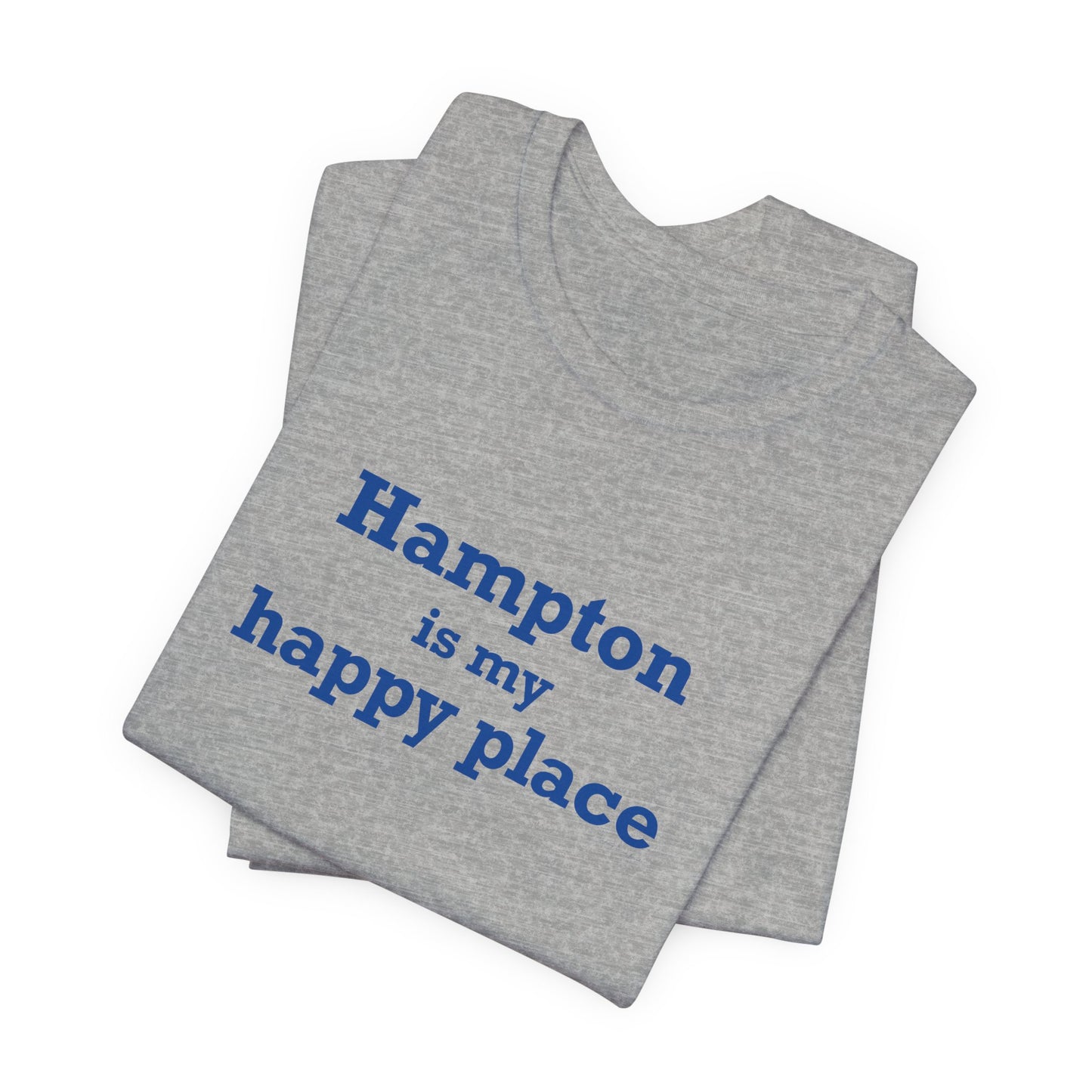 Hampton is My Happy Place Unisex Jersey Short Sleeve T-Shirt