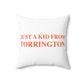 Just a kid from Torrington  Polyester Square Pillow
