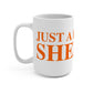 Just a kid from Shelton Mug 15oz