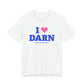 I Heart DARN Unisex Jersey Short Sleeve T-Shirt
