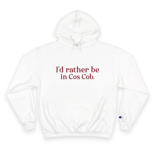 I’d rather be in Cos Cob Champion Hoodie