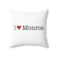 I Heart Monroe. Spun Polyester Square Pillow