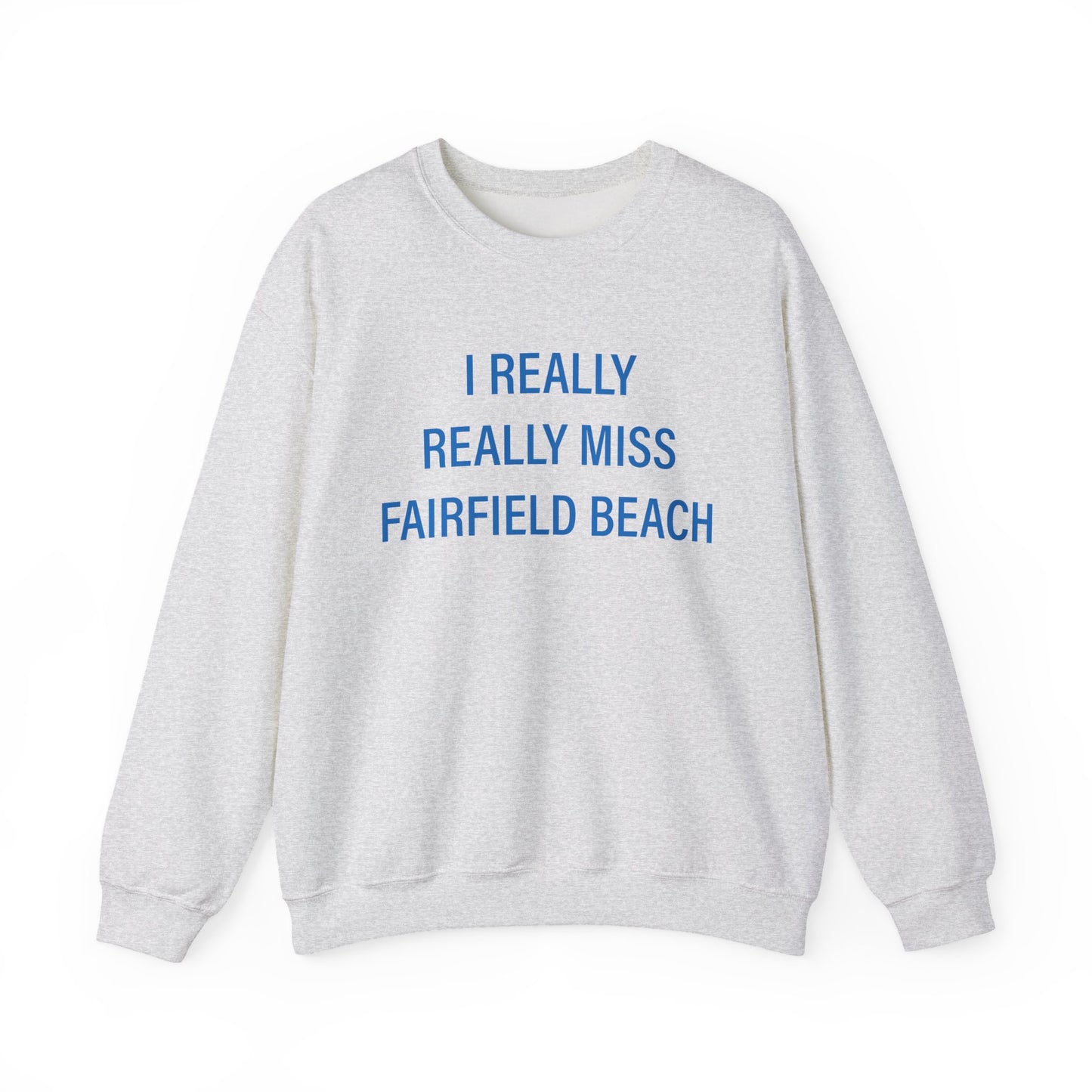 I Really Really Miss Fairfield Beach Unisex Heavy Blend™ Crewneck Sweatshirt
