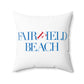 41 Tilt Fairfield Beach Spun Polyester Square Pillow