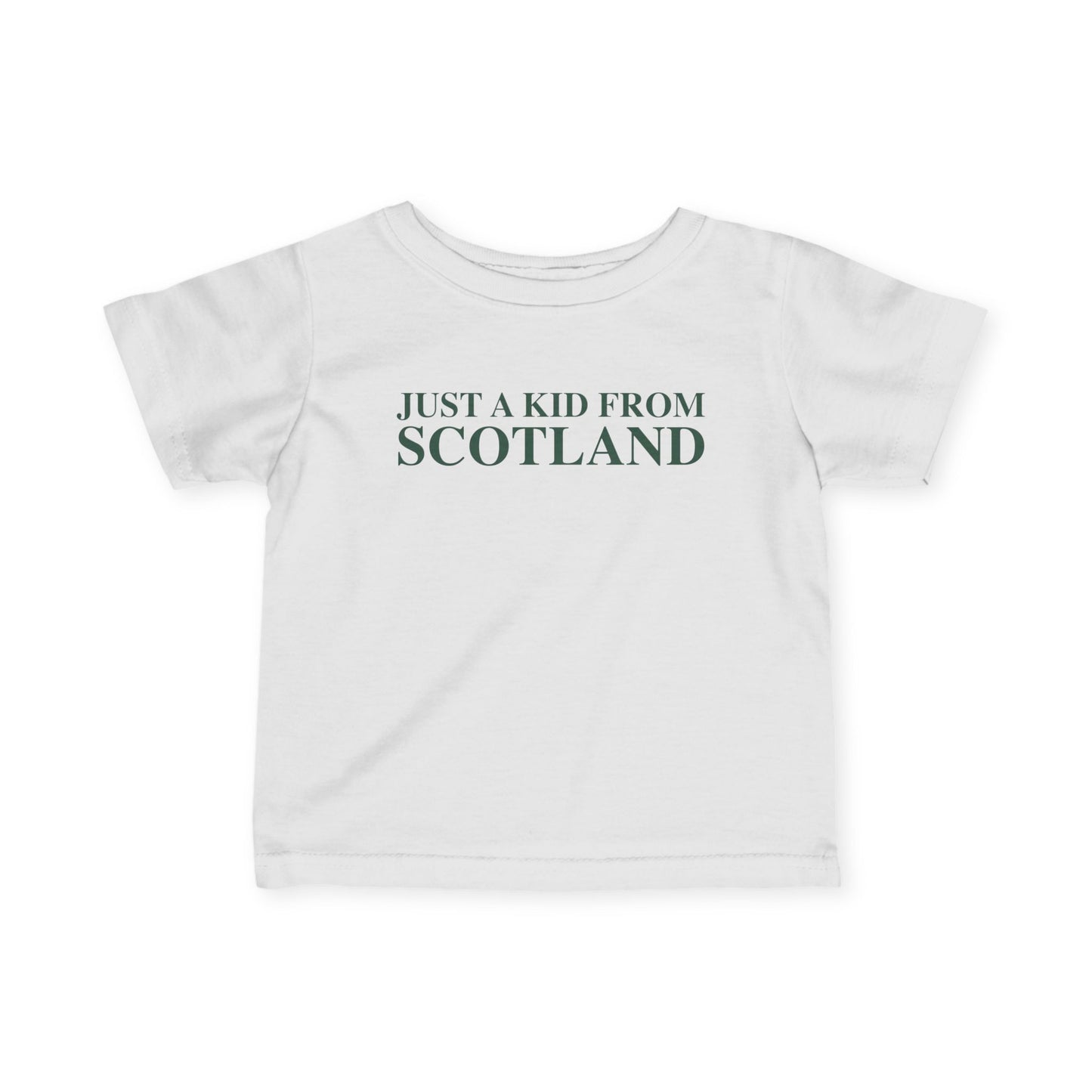 Just a kid from Scotland Infant Fine Jersey T-Shirt