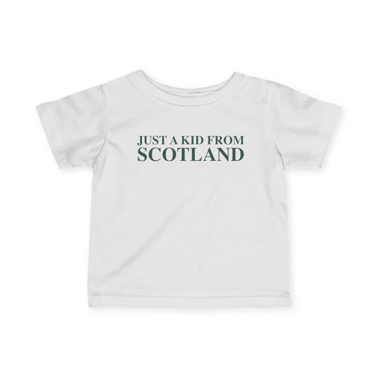 Just a kid from Scotland Infant Fine Jersey T-Shirt