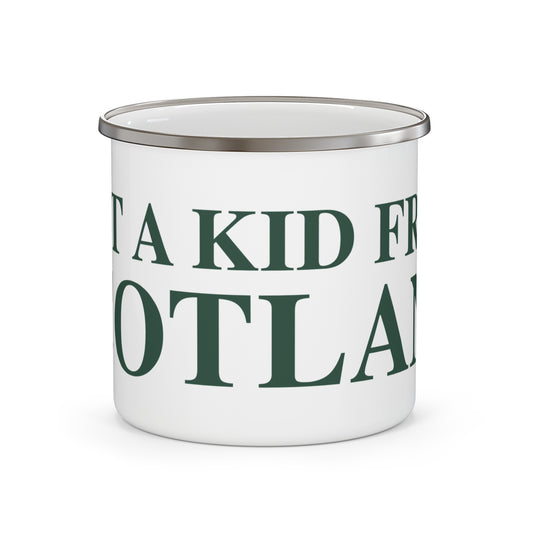 Just a kid from Scotland Enamel Camping Mug
