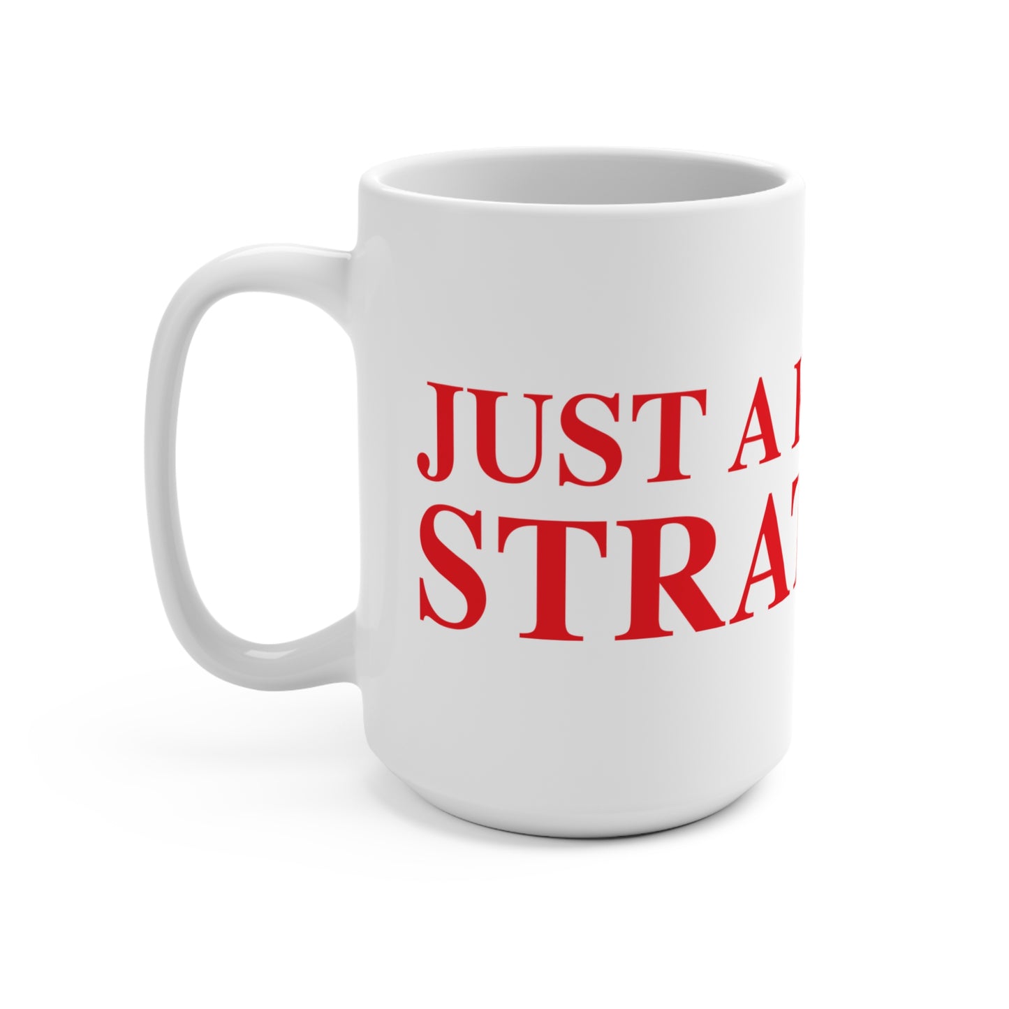 Just a kid from Stratfield Mug 15oz