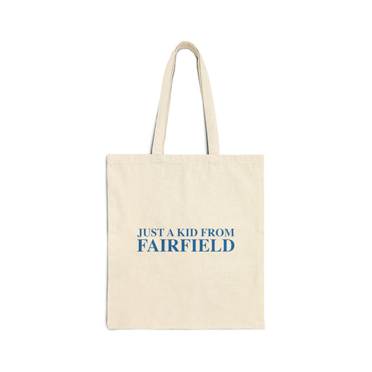 Just a kid from Fairfield Cotton Canvas Tote Bag