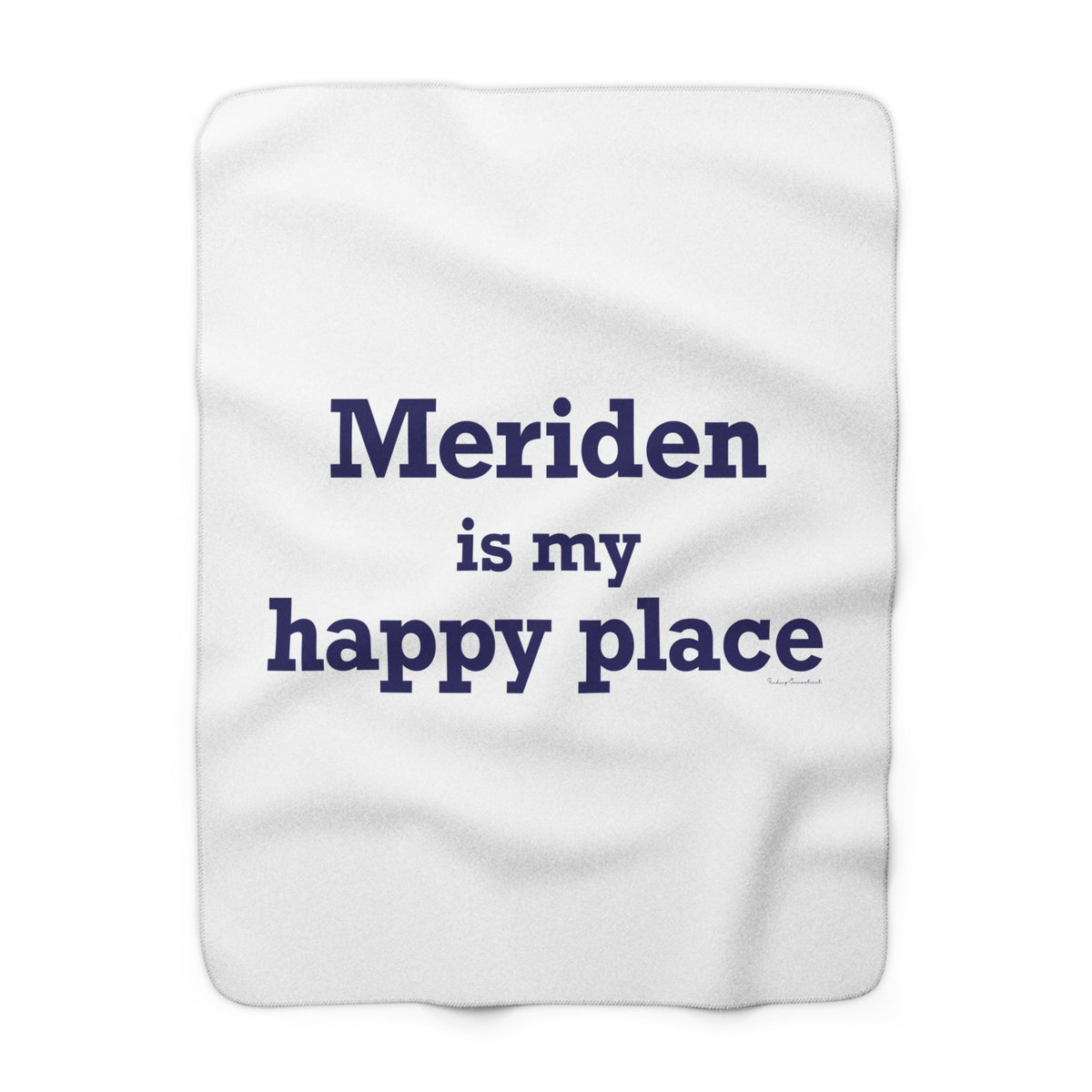Meriden is My Happy Place Sherpa Fleece Blanket