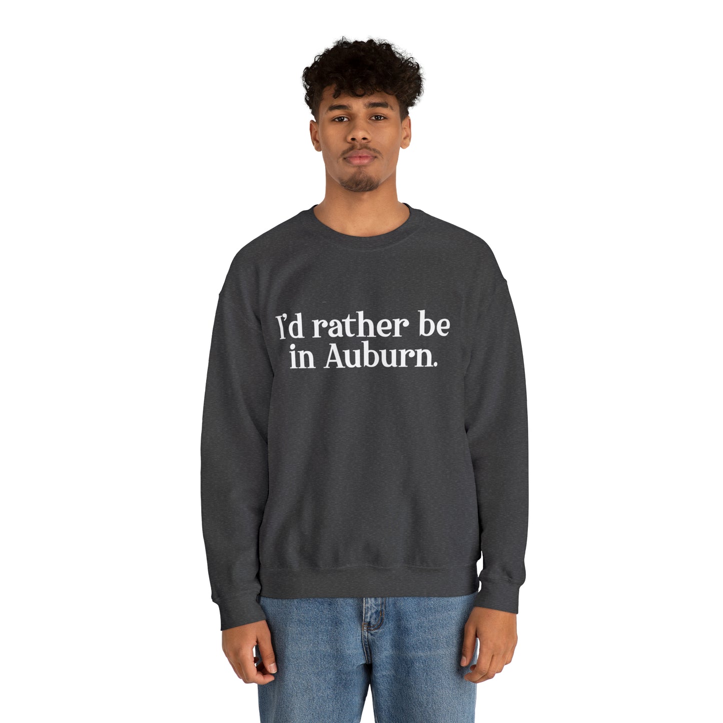 I'd rather be in Auburn. Unisex Heavy Blend™ Crewneck Sweatshirt