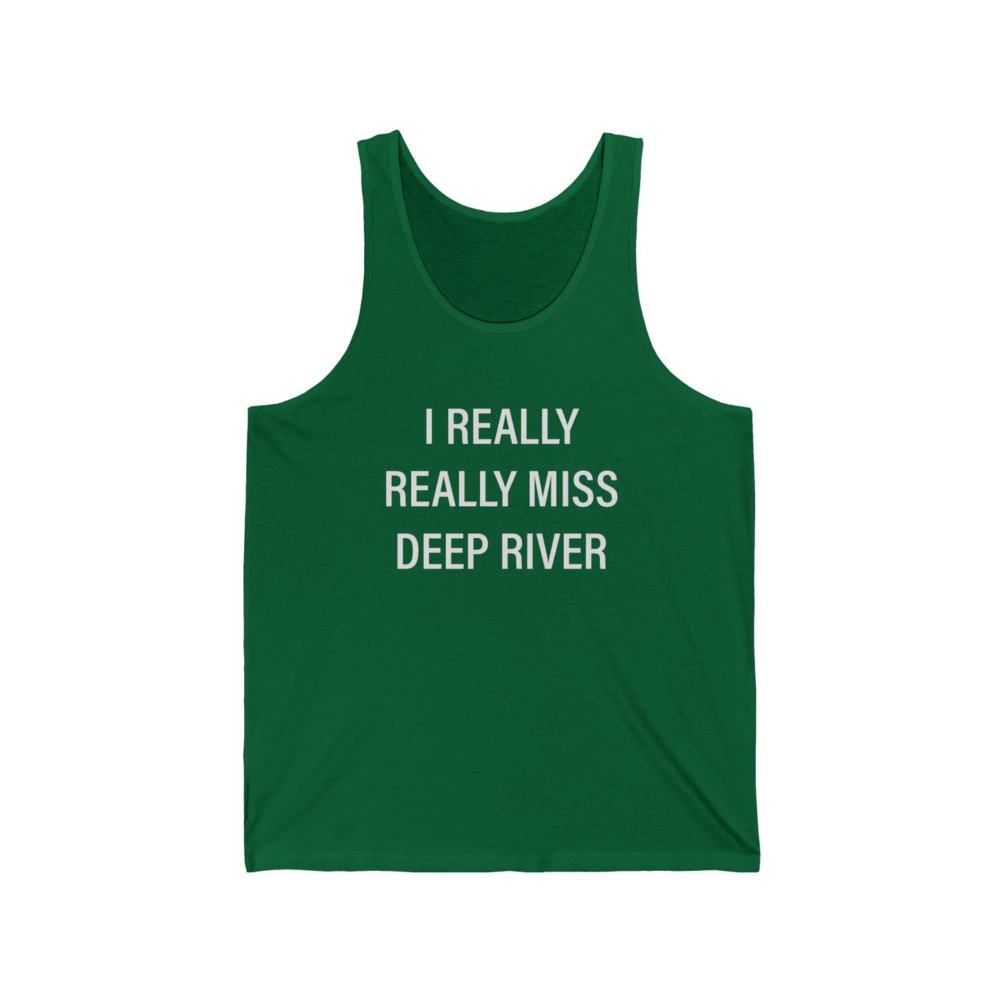 I Really Really Miss Deep River Unisex Jersey Tank