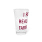I Really Really Miss Farmington Pint Glass, 16oz