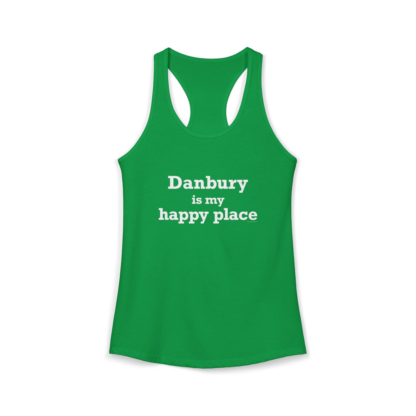 Danbury Is My Happy Place Women's Ideal Racerback Tank Top