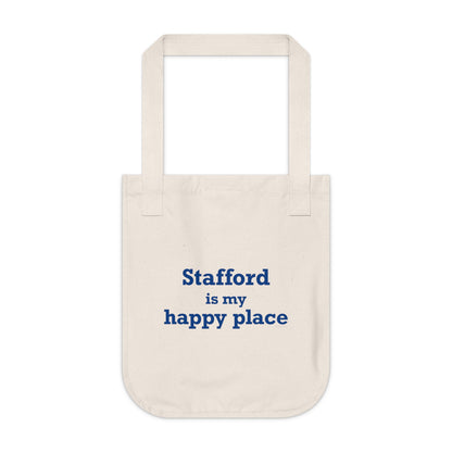 Stafford is My Happy Place Organic Canvas Tote Bag