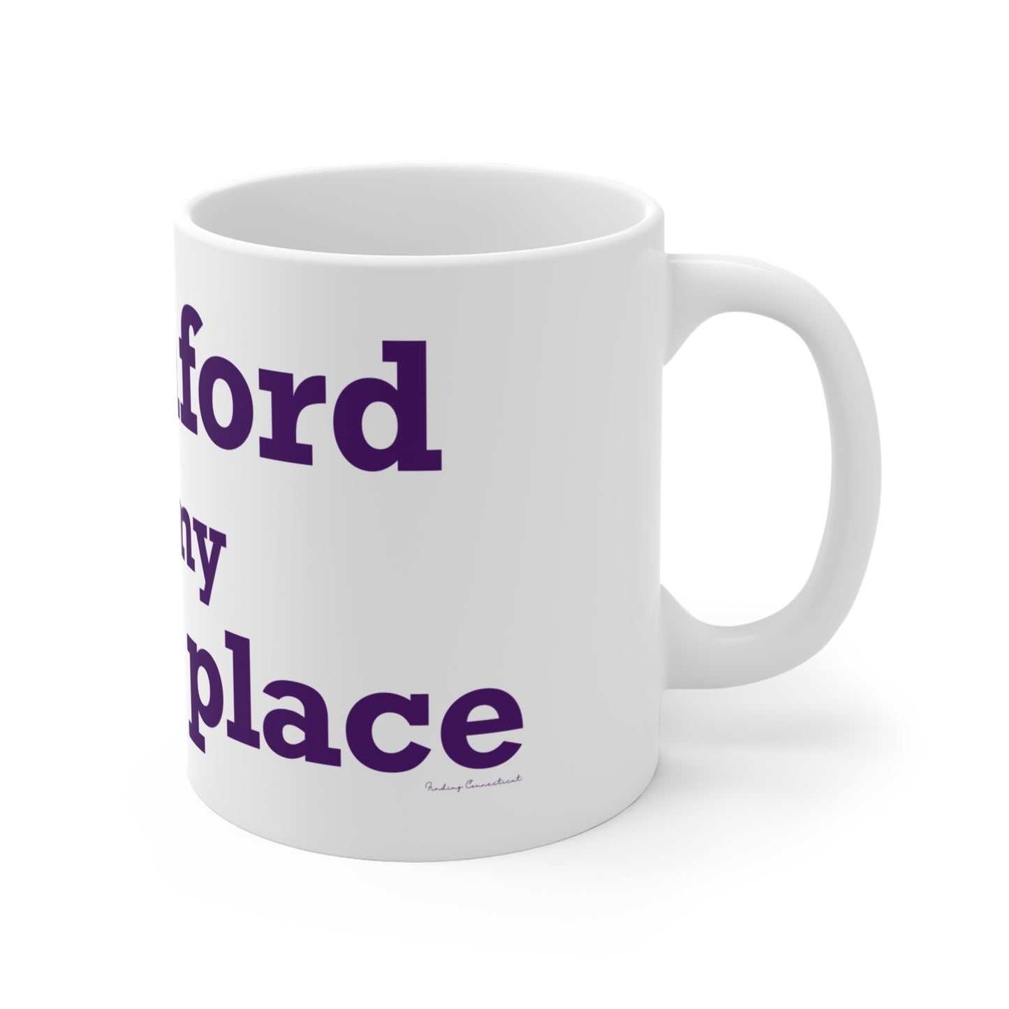 Stamford Is My Happy Place Mug 11oz