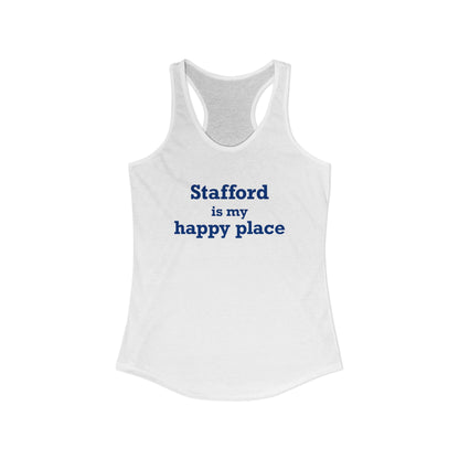 Stafford is My Happy Place Women's Ideal Racerback Tank Top