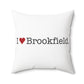 I Heart Brookfield. Spun Polyester Square Pillow