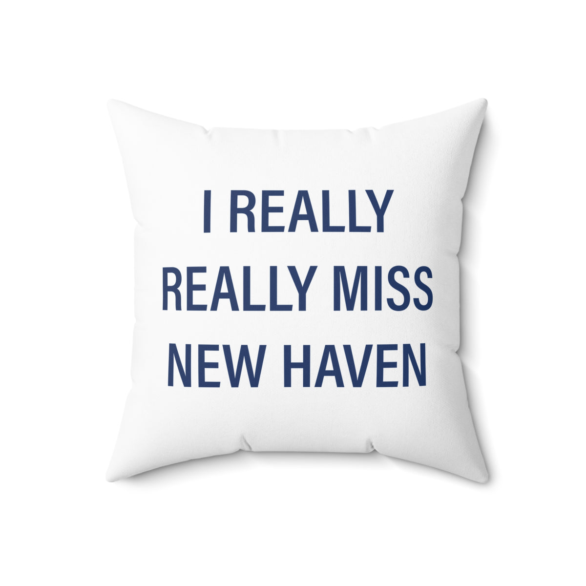 I Really Really Miss New Haven  Polyester Square Pillow