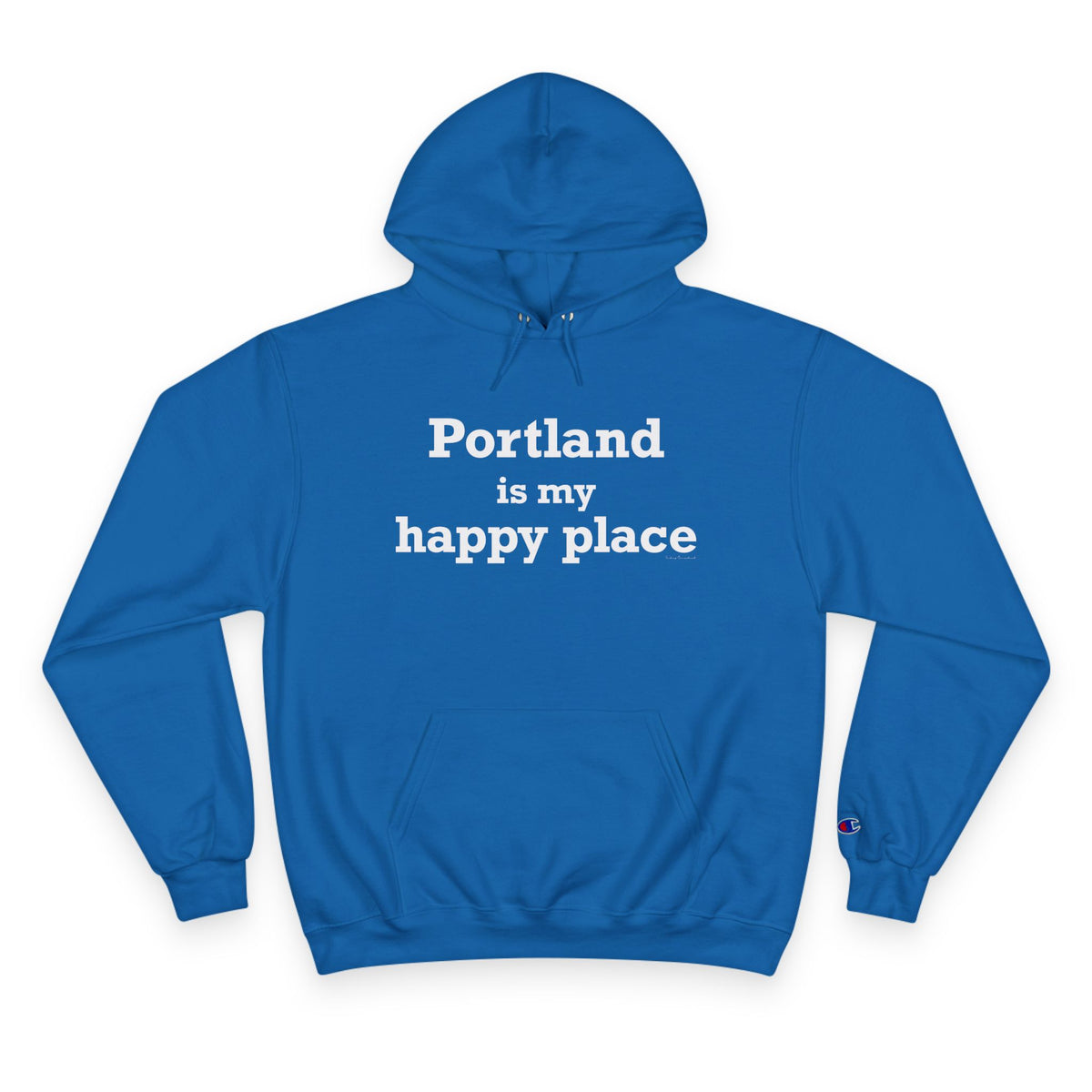 Portland is My Happy Place Champion Hoodie