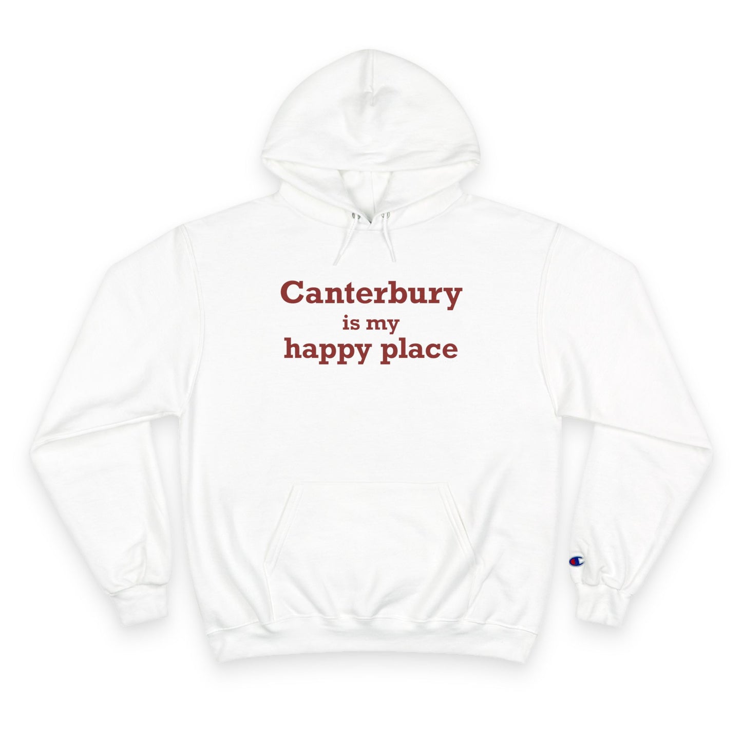 Canterbury is My Happy Place Champion Hoodie