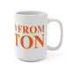 Just a kid from Shelton Mug 15oz