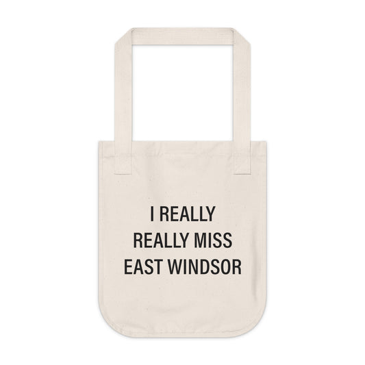 I Really Really Miss East Windsor Organic Canvas Tote Bag