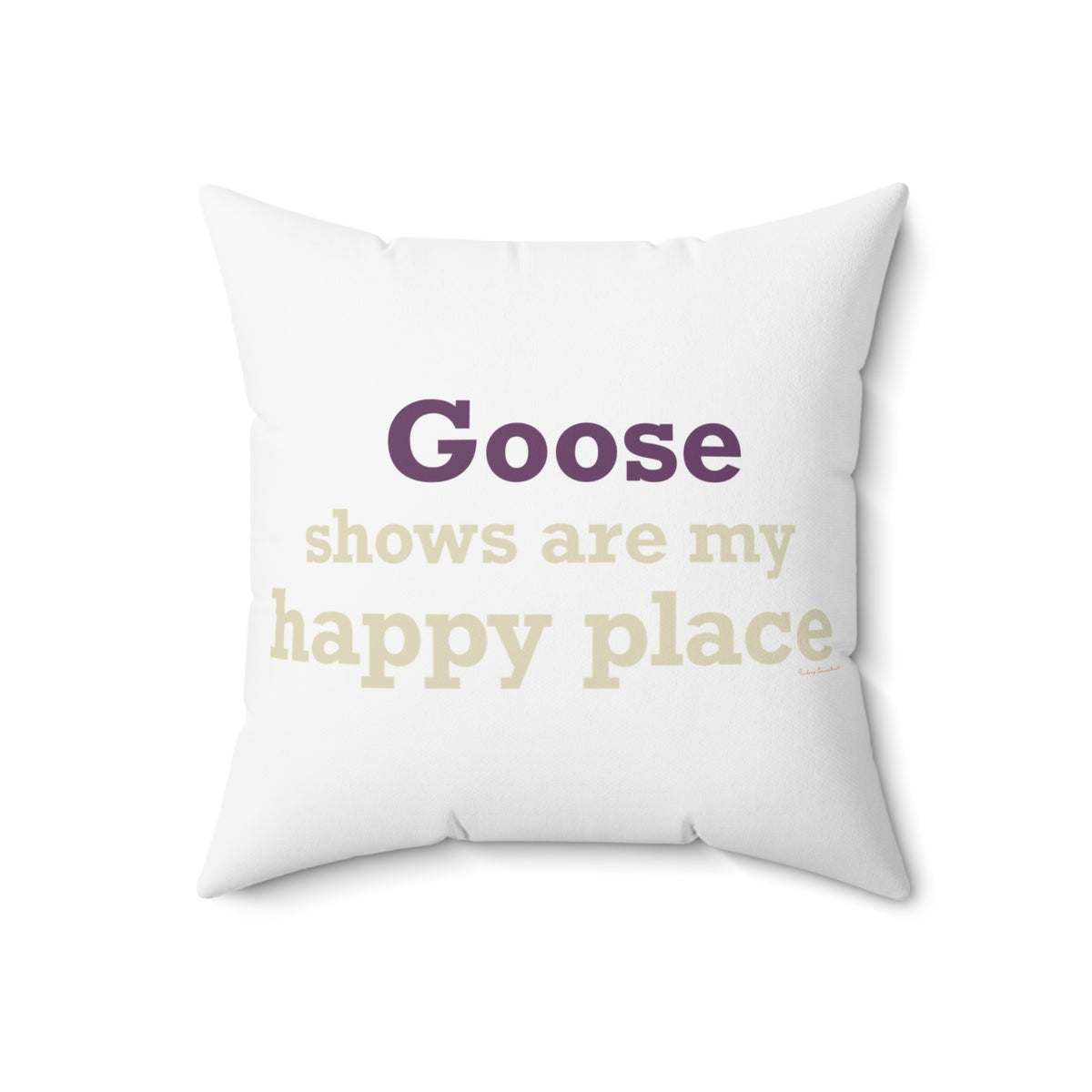 Goose Shows Are My Happy Place - Cream & Purple Polyester Square Pillow